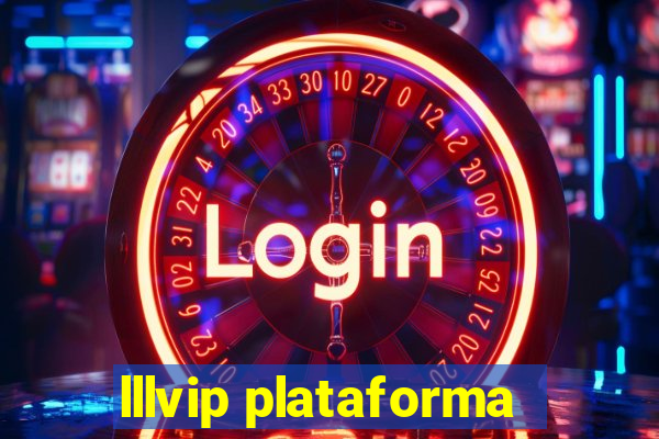 lllvip plataforma